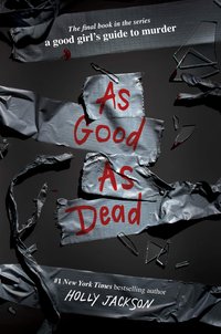 As Good As Dead (Delacorte Press 2021)