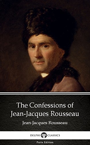 The Confessions of Jean-Jacques Rousseau