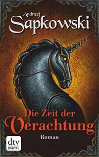 Die Zeit der Verachtung (dtv Verlagsgesellschaft 2009)