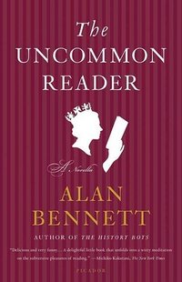 The Uncommon Reader (Farrar, Straus and Giroux 2010)
