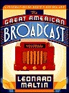 The Great American Broadcast: A Celebration of Radio's Golden Age