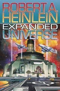Expanded Universe (Baen 2003)