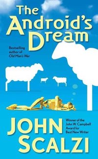 The Android's Dream (Tor Books 2007)