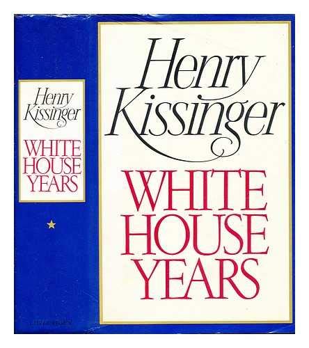 The White House Years / Years of Upheaval / Diplomacy / Years of Renewal