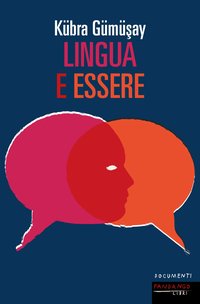Lingua e essere (Fandango Libri 2021)