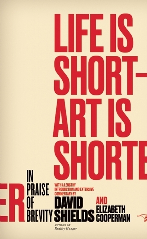 Life Is Short - Art Is Shorter: In Praise of Brevity