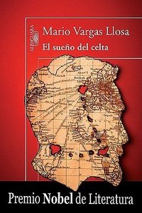 El sueño del celta (Alfaguara 2010)