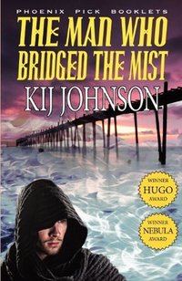 The Man Who Bridged the Mist (Phoenix Pick 2012)