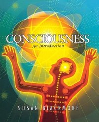 Consciousness: An Introduction (Oxford University Press 2003)