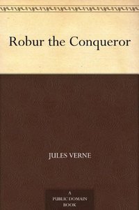 Robur the Conqueror (2012)