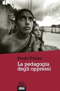 La pedagogia degli oppressi (Edizioni Gruppo Abele 2011)
