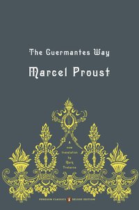 The Guermantes Way (Penguin Classics 2005)
