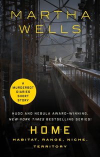 Home: Habitat, Range, Niche, Territory (Tor Books 2021)