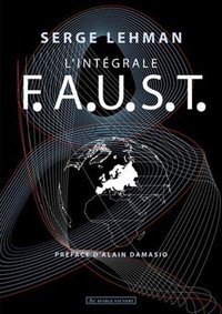 F.A.U.S.T. L'intégrale