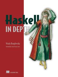 Haskell in Depth (Manning 2021)