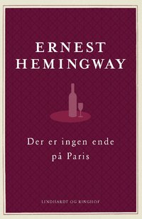 Der er ingen ende på Paris (Lindhardt og Ringhof 2016)