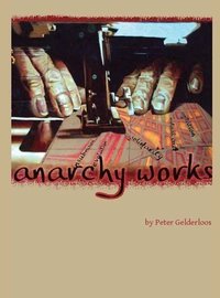 Anarchy Works (Little Black Cart 2010)
