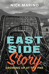 East Side Story: Growing Up at the PNE
