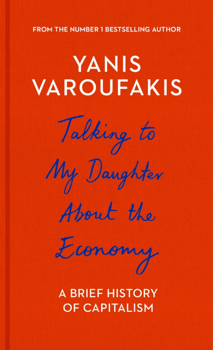 Talking to My Daughter about the Economy: A Brief History of Capitalism