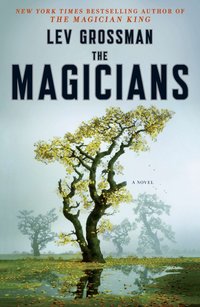 The Magicians (Plume Books 2009)