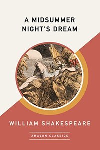 A Midsummer Night's Dream (AmazonClassics 2017)