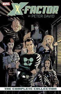 X-Factor by Peter David: The Complete Collection, Volume 1
