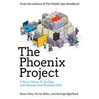 The Phoenix Project: A Novel About IT, DevOps, and Helping Your Business Win