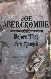 Before They Are Hanged (Gollancz 2020)