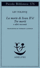 La morte di Ivan Il’ič - Tre morti