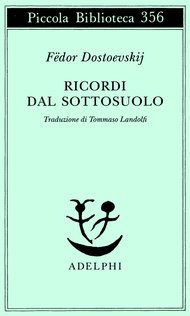 Ricordi dal sottosuolo (Adelphi 1995)