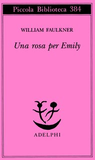 Una rosa per Emily (Adelphi 1997)