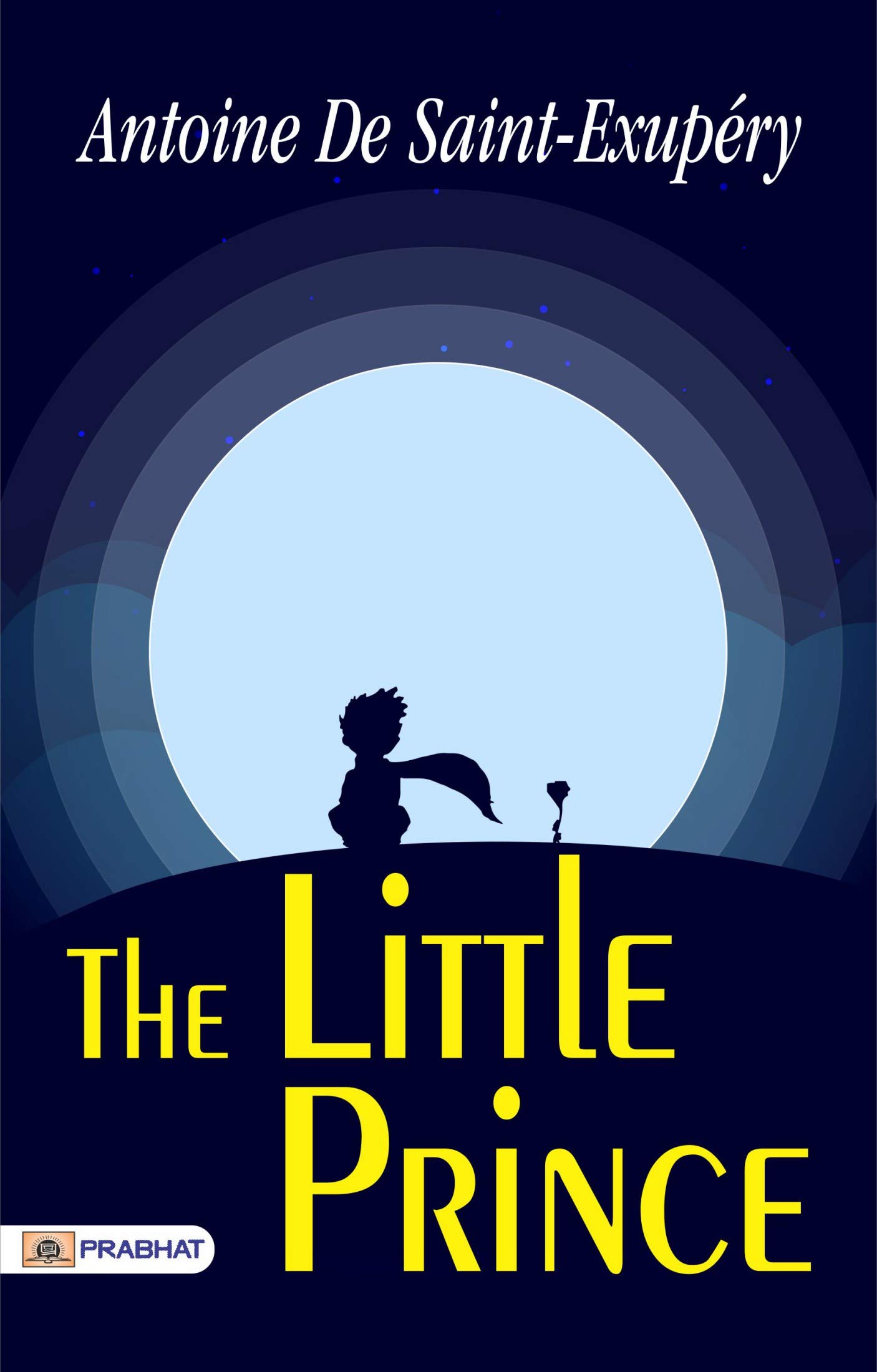 The Little Prince: Antoine De Saint-Exupéry's Whimsical Tale