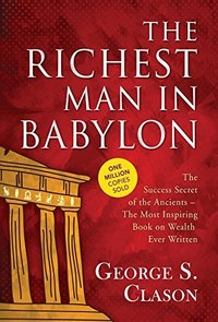 The Richest Man in Babylon: 9789387669369 (General Press 2018)