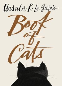 Ursula K. Le Guin's Book of Cats