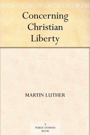 Concerning Christian Liberty