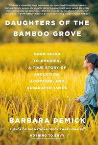 Daughters of the Bamboo Grove: From China to America, a True Story of Abduction, Adoption, and Separated Twins (Random House 2025)
