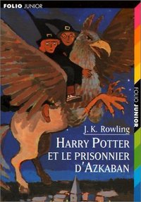 Harry Potter et le prisonnier d'Azkaban (Gallimard Jeunesse 2002)