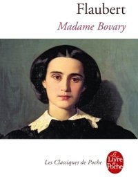 Madame Bovary (Le Livre de Poche Classiques 2013)