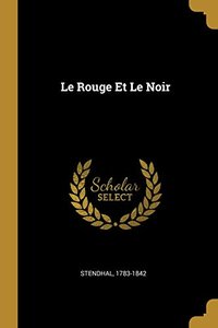 Le Rouge Et Le Noir (Wentworth Press 2018)