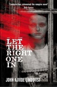 Let the Right One In (2008)