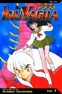 InuYasha, Vol. 1: Turning Back Time (VIZ Media LLC 2003)