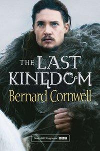 The Last Kingdom (HarperCollins Publishers 2015)