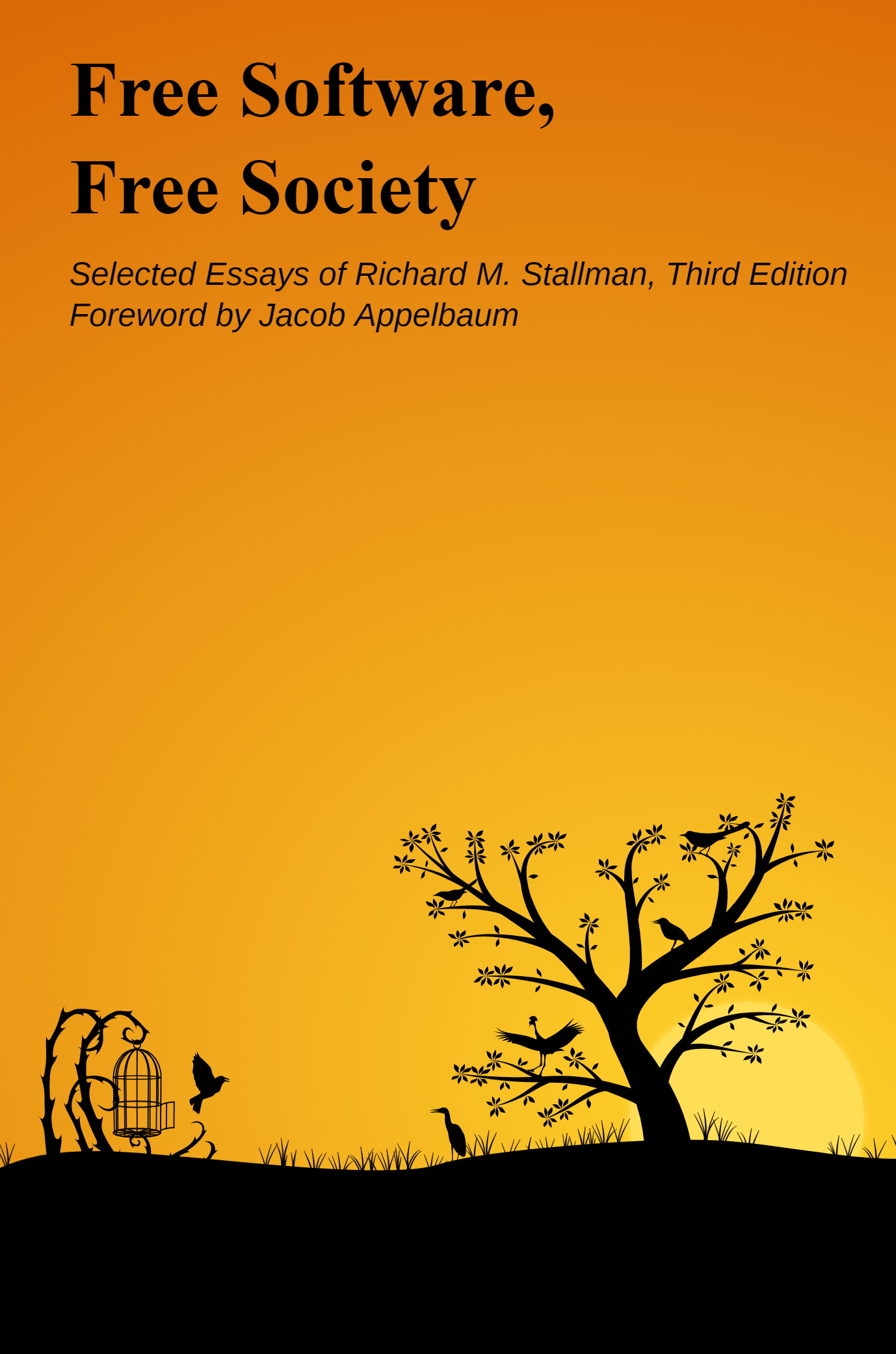 Free Software, Free Society: Selected Essays