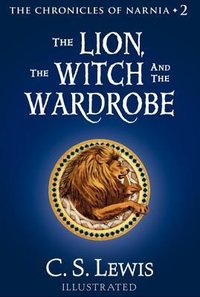 The Lion, the Witch and the Wardrobe (The Chronicles of Narnia, #2) (HarperCollins 2009)