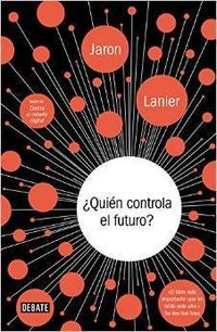 ¿Quién controla el futuro? (Debate 2014)