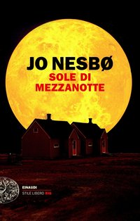 Sole di mezzanotte (Einaudi 2016)