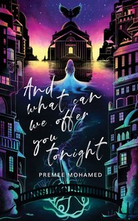 And What Can We Offer You Tonight (Neon Hemlock 2021)