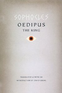 Oedipus the King (University of Chicago Press 2012)
