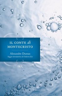 Il conte di Montecristo (Biblioteca Univ. Rizzoli 2004)
