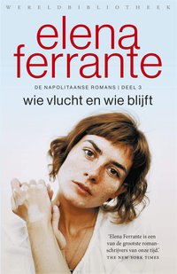 Wie vlucht en wie blijft (Wereldbibliotheek 2016)